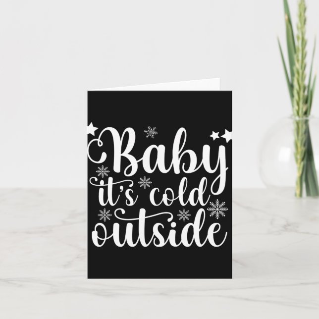 Cartão Baby Its Cold Outside Cute Christmas Womens T Shir (Frente)