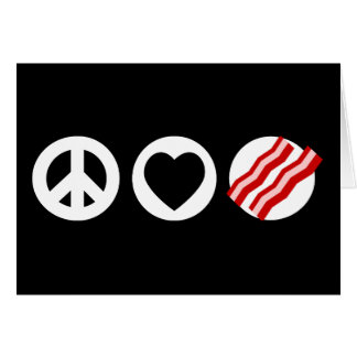 Cartão Bacon do amor da paz