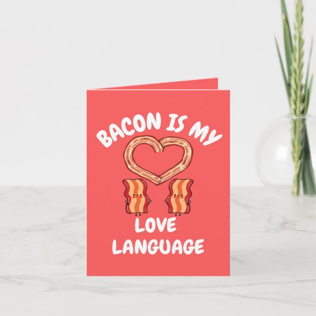 Cartão Bacon é Minha Linguagem do Amor  (Frente)