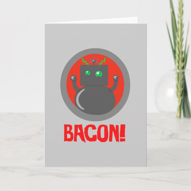 Cartão Bacon Robot (Frente)