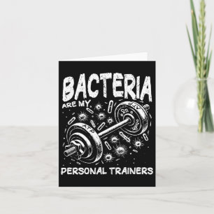Cartão Bactérias São Os Meus Treinadores Pessoais Biologi
