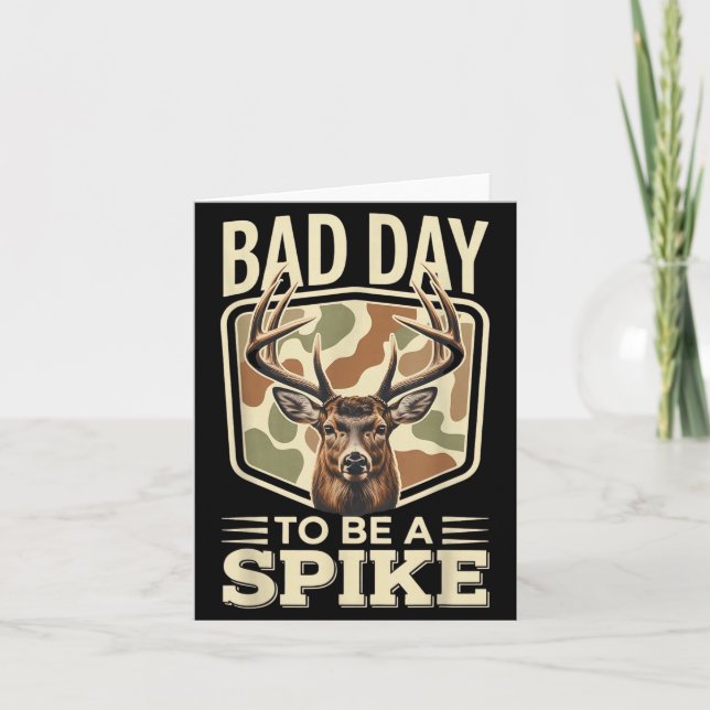 Cartão Bad Day To Be A Ske – Rustic Deer Hunting Humor  (Frente)