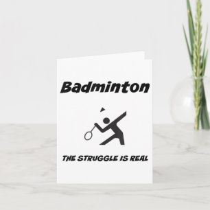 Cartão Badminton A Luta É Camisetas engraçadas_1