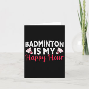 Cartão Badminton É Minha Feliz Hora Engraçada Badminton