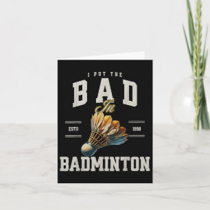 Cartão Badminton Eu Coloco o Mal em Peteca de Badminton
