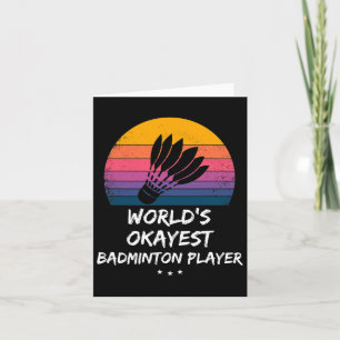 Cartão Badminton - Jogador de Badminton mais Okayest do M