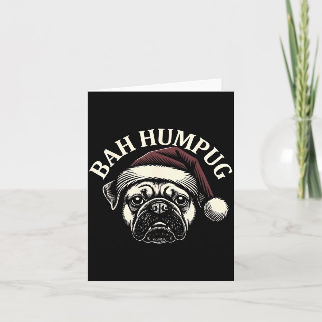 Cartão Bah Humpug Funny Pug Christmas Mpy Dog Lover Men  (Frente)