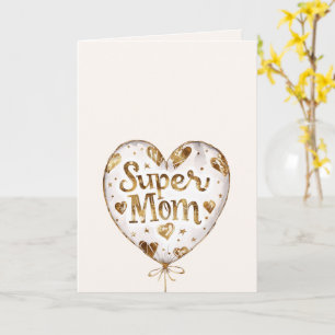 Cartão Balão Corações Dourados Super Mãe (dia das mães)