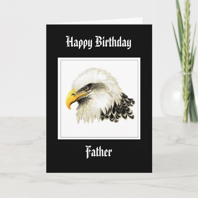 Cartão Bald Eagle - Pai de Aniversário Orgulhoso (Frente)