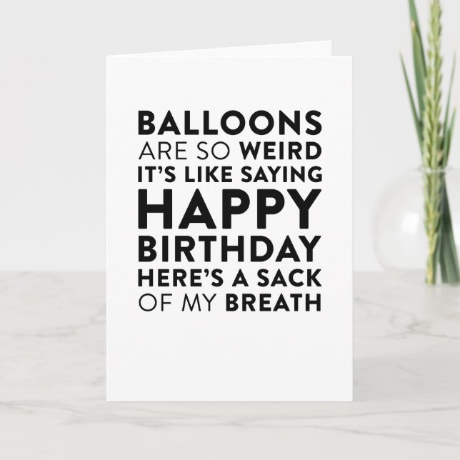 Cartão Balloons Are So Weird Funny Birthday Card (Frente)