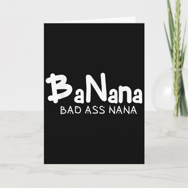 Cartão Banana Bad Nana Funny Grandma Mom Family Quote  (Frente)