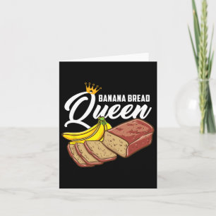 Cartão Banana Bread Queen Banana Bread
