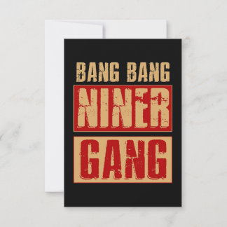 Cartão Bang Bang Niner Gang