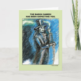 Cartão Baron Samedi is Expecting You