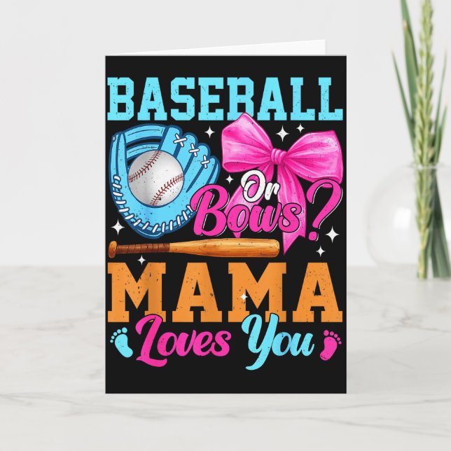 Cartão Baseball Or Bows Your Mama Loves You Gender Reveal (Frente)