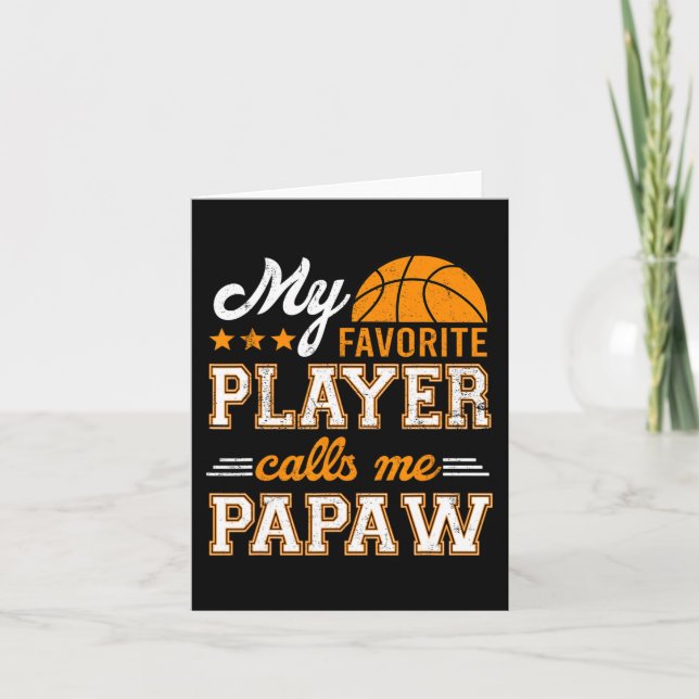 Cartão Basquete Meu Jogador Favorito Me Chama De Papaw (Frente)