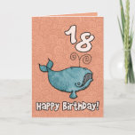 Cartão bd whale - 18<br><div class="desc">Happy birthday whale - 18 years old Cute humpback whale on an age specific birthday greeting card. Inside text: "Hope you have a whale of a time!"</div>