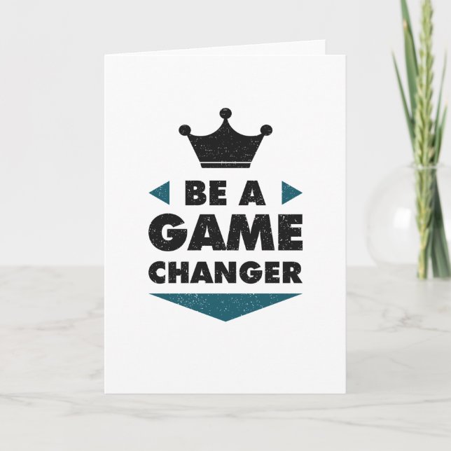 Cartão Be A Game Changer Positive Saying Motivation (Frente)