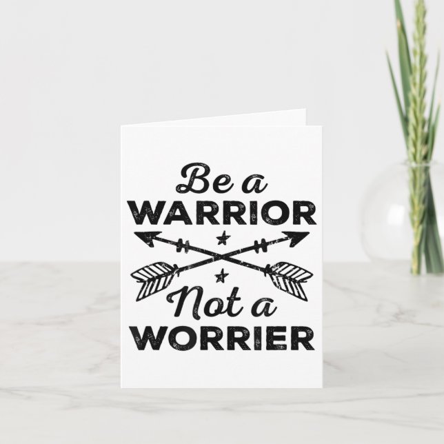 Cartão Be A Warrior Not A Worrier Motivational Insrationa (Frente)