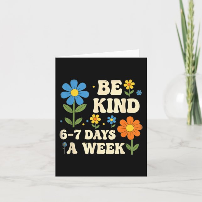 Cartão Be Kind 6-7 Days A Week Design Men Women  (Frente)