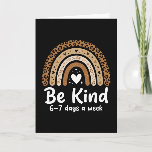 Cartão Be Kind 6-7 Days A Week positive leopard rainbow (Frente)