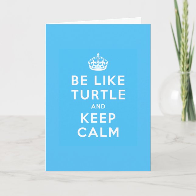 Cartão Be like TURTLE and KEEP CALM blue quote (Frente)