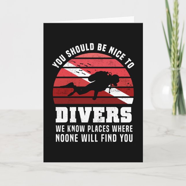 Cartão Be nice to Divers - Funny Diving Gift (Frente)