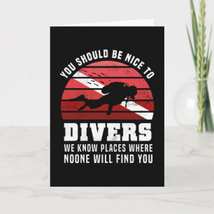 Cartão Be nice to Divers - Funny Diving Gift