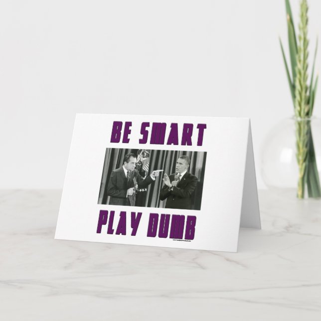 Cartão Be Smart - Play Dumb (Frente)