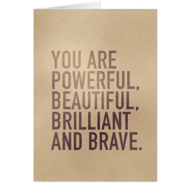 Cartão Beautiful, Brilliant & Brave — Greeting Card (Frente)