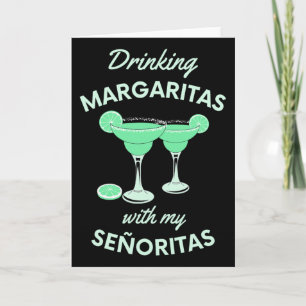 Cartão Bebendo Margaritas Com Minhas Senhoritas Cinco De