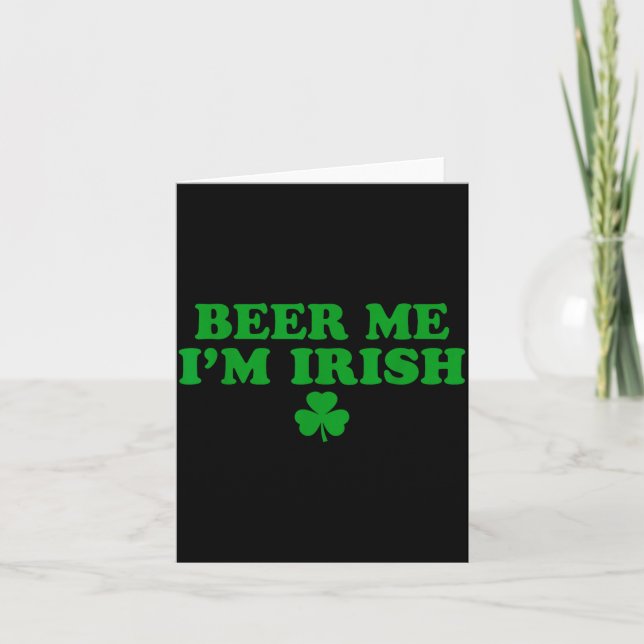 Cartão Beer Me I'm Irish Shamrock, Funny St Patricks Day  (Frente)