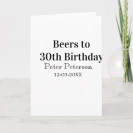 Cartão Beers to 30th birthday name date man stylishSimple