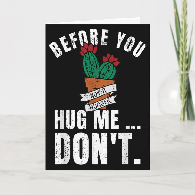 Cartão Before You Hug Me Don't Shirt, Funny Not A Hugger  (Frente)