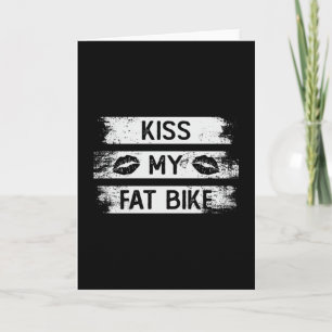 Cartão Beija minha bicicleta de gordura ciclando Biker pe