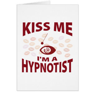 Cartão Beije-me que eu sou um Hypnotist