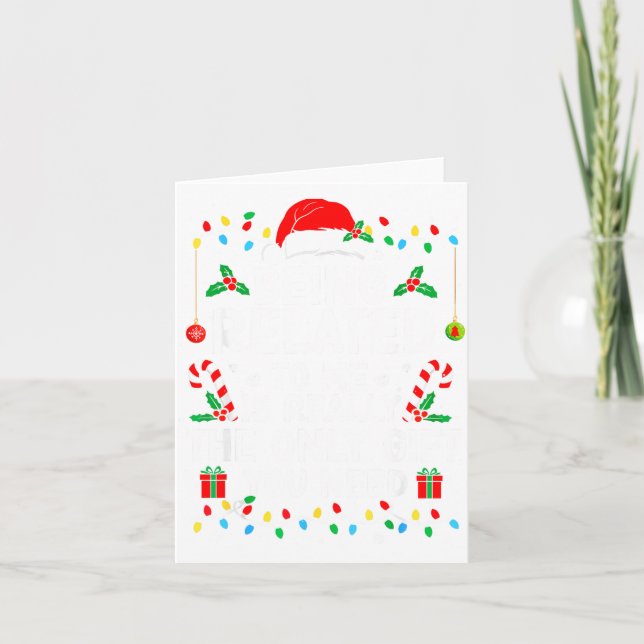 Cartão Being Related To Me Is Really The Only Gift Christ (Frente)