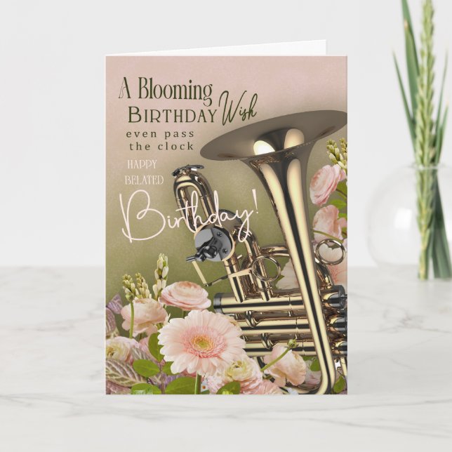 Cartão Belated Birthday Card For Brass Instrument Player (Frente)
