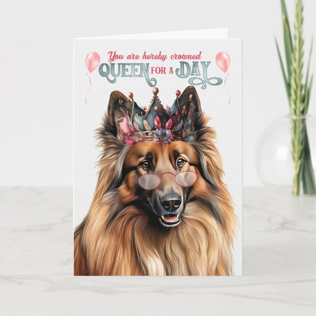 Cartão Belga Tervuren Dog Queen para o Dia de Aniversário (Frente)