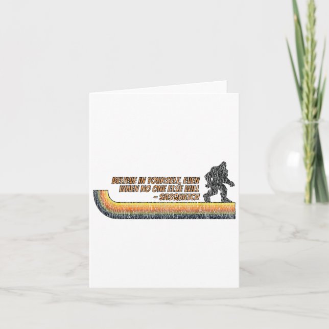 Cartão Believe In Yourself Funny Sasquatch Bigfoot  (Frente)