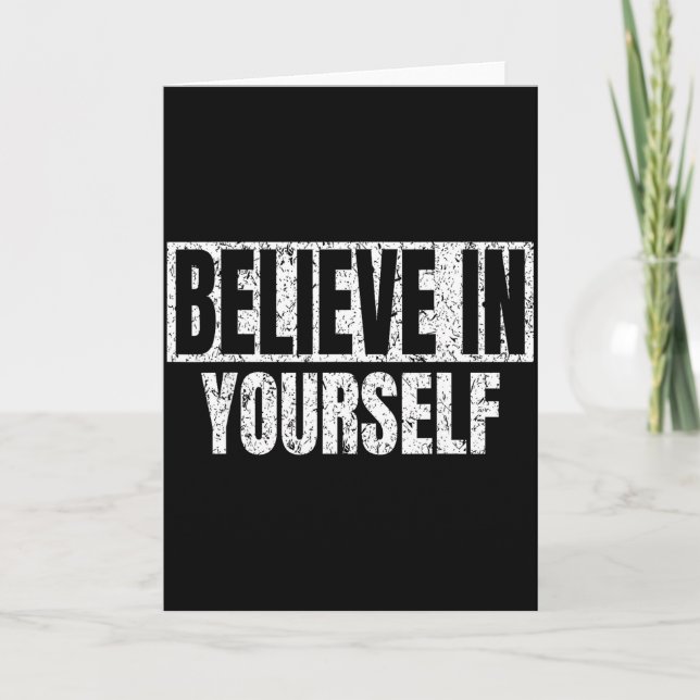 Cartão Believe In Yourself Motivational Quote Funny Man W (Frente)