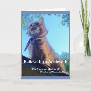 Cartão Believe It to Achieve It! Greeting Card