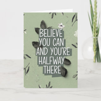 Cartão "Believe You Can" Layered Botanical Quote Card