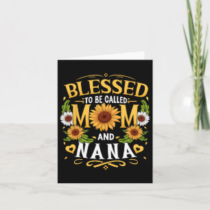 Cartão Bendita por ser chamada de Mãe e Nana Girassol Mãe