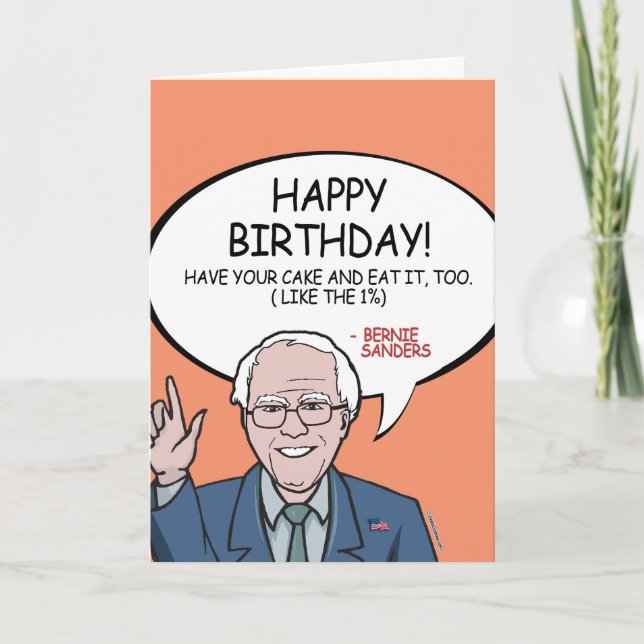 Cartão Bernie Sanders Birthday - Have your cake (Frente)