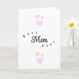 Cartão Best Mom Ever Modern Hearts Happy Birthday