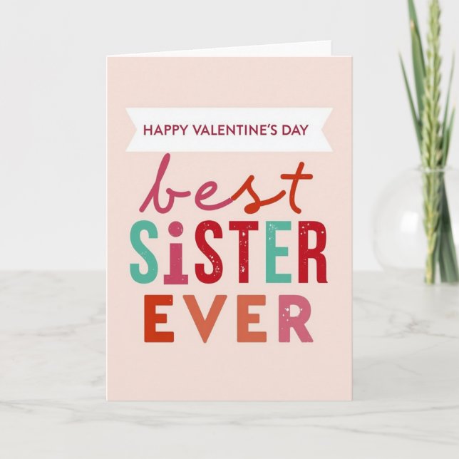 Cartão Best Sister Ever Valentines Day Card (Frente)