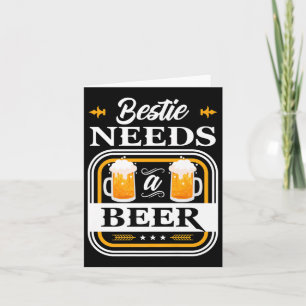 Cartão Bestie Precisa De Uma Noiva De Cerveja E Bebidas B
