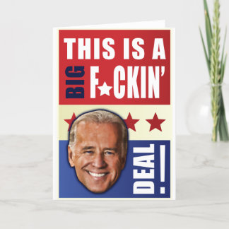 Cartão Biden - This is a Big F'n Deal!