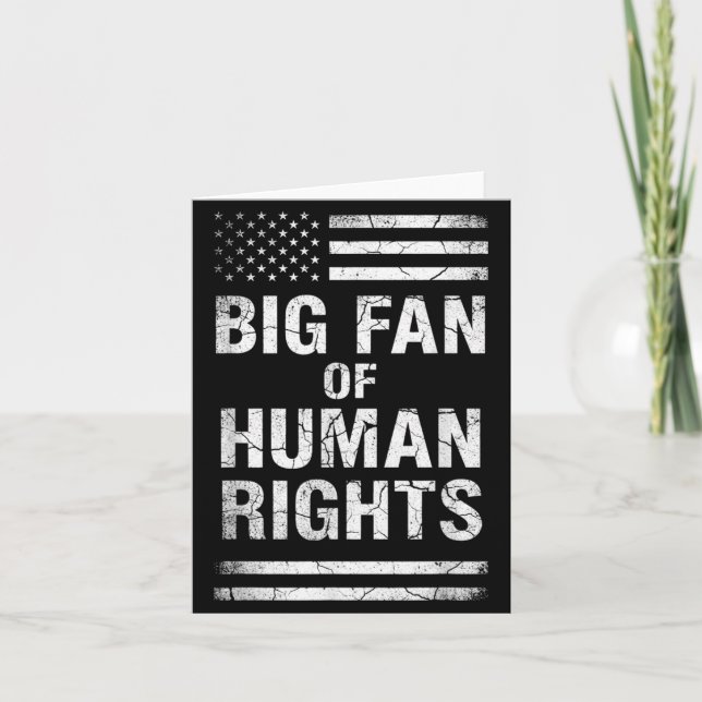 Cartão Big Fan Of Human Rights Distressed American Flag A (Frente)